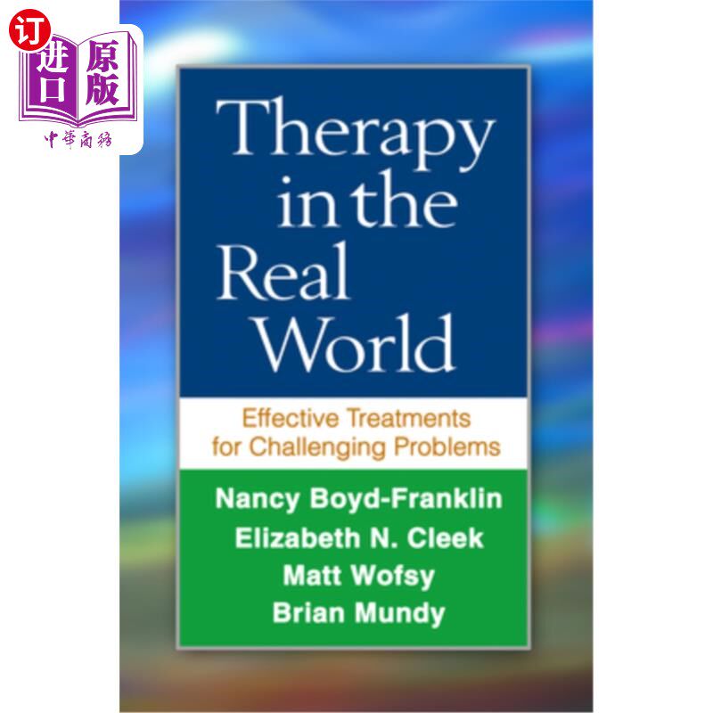 海外直订医药图书Therapy in the Real World: Effective Treatments for Challenging Problems 现实世界中的治疗:挑战性问