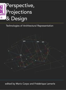 海外直订Perspective, Projections and Design: Technologies of Architectural Representatio 透视、投影和设计：建筑表现技术