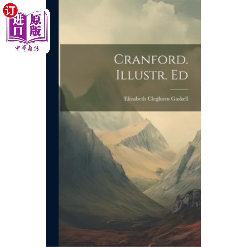 海外直订Cranford. Illustr. Ed 克兰福德。并。艾德