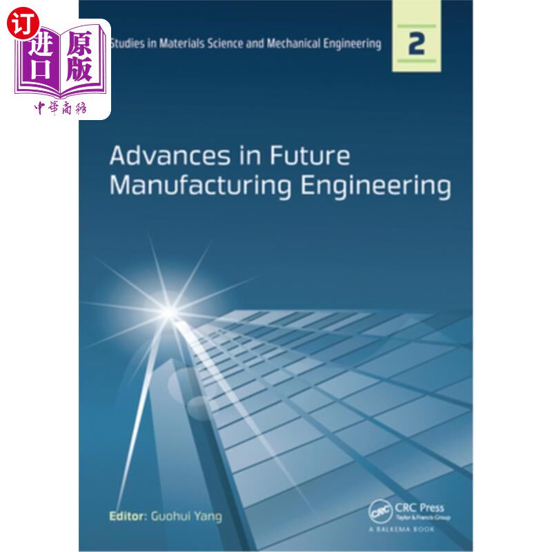 海外直订Advances in Future Manufacturing Engineering: Proceedings of the 2014 Internatio 未来制造工程进展:2014年未