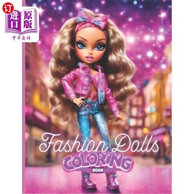 海外直订Fashion Dolls Coloring Book: Fashion Coloring Book for Girls 8-12 时尚娃娃涂色书：时尚涂色书的女孩8-12