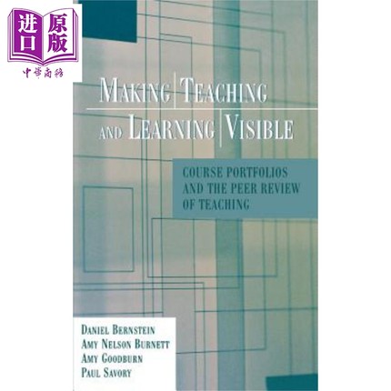 现货 让教与学可见 课程组合与教学同行评审 Making Teaching And Learning Visible 英文原版 Daniel Bernstein