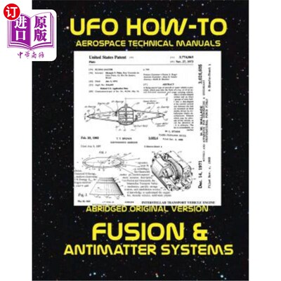 海外直订Fusion and Antimatter Systems: Scans of Government Archived Data on Advanced Tec 聚变与反物质系统：对政府存
