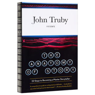 【中商原版】剖析故事：22步教你成为讲故事大师 英文原版 The Anatomy of Story: 22 Steps to Becoming a Master Storytell
