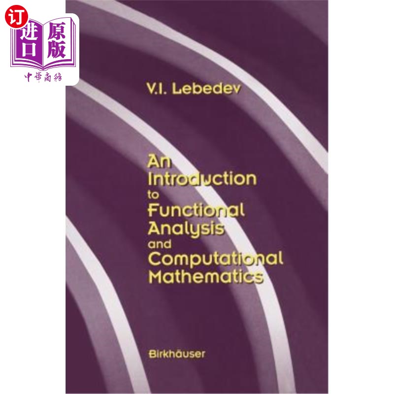 海外直订An Introduction to Functional Analysis in Computational Mathematics: An Introduc 计算数学中函数分析导论