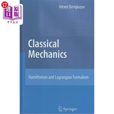 海外直订Classical Mechanics: Hamiltonian and Lagrangian Formalism 经典力学：哈密顿量和拉格朗日形式