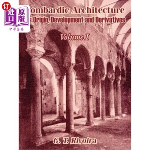 海外直订Lombardic Architecture: Its Origin, Development and Derivatives (Volume I) 伦巴第建筑:起源、发展和衍生(上