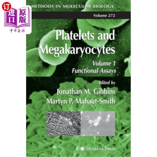 海外直订医药图书Platelets and Megakaryocytes: Volume 1: Functional Assays 血小板和巨核细胞：第1卷：功能分析