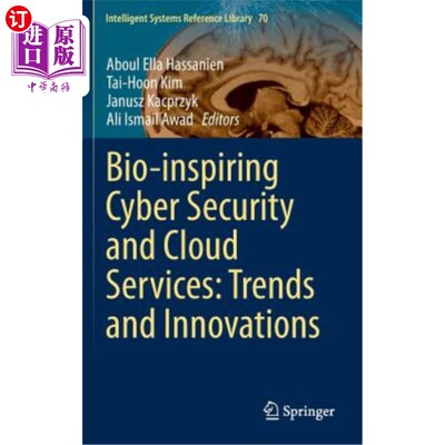 海外直订Bio-Inspiring Cyber Security and Cloud Services: Trends and Innovations 生物激励安全和云服务:趋势和创新