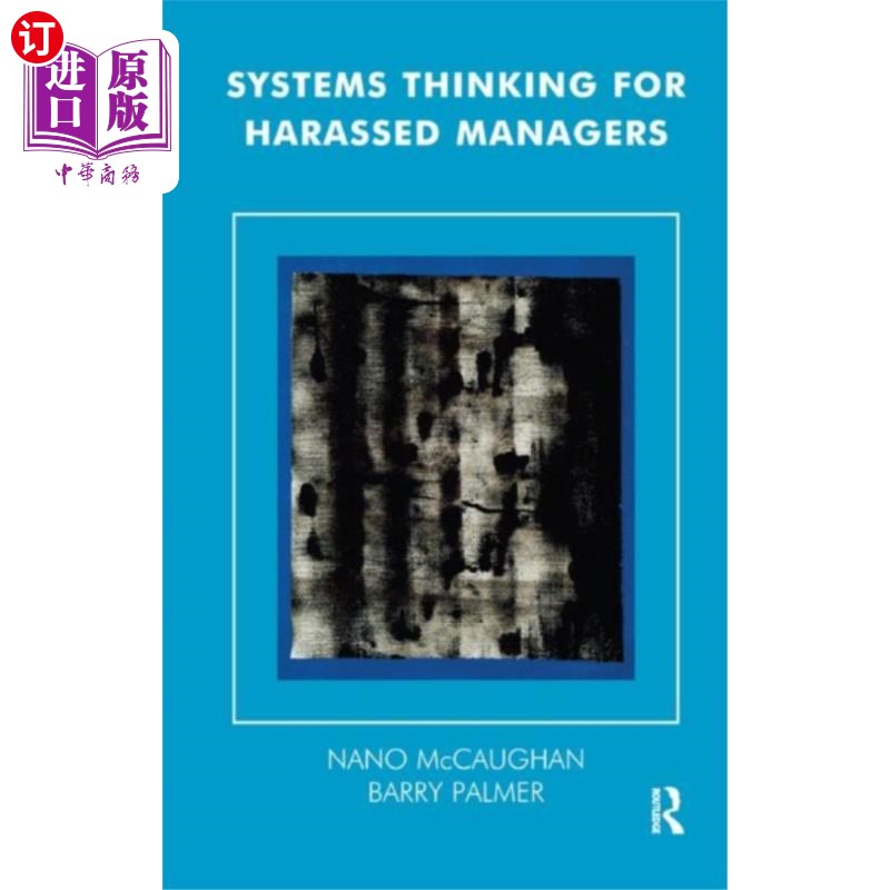 海外直订Systems Thinking for Harassed Managers 被骚扰的管理者的系统思考