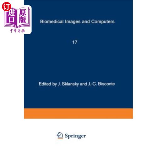 海外直订医药图书Biomedical Images and Computers: Selected Papers Presented at the United States- 生物医学图像和计算