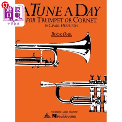 海外直订A Tune a Day for Trumpet or Cornet, Book One 每天吹喇叭或短号的曲调，第一册