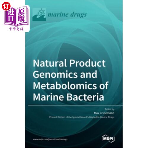 海外直订医药图书Natural Product Genomics and Metabolomics of Marine Bacteria 海洋细菌天然产物基因组学与代谢组学“，