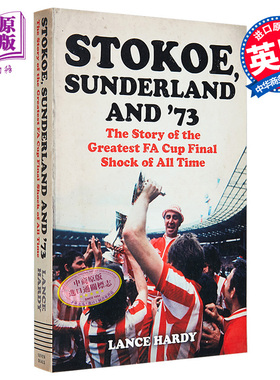 现货 斯托科 桑德兰和73 英冠联赛足球明星 50周年纪念版 Stokoe Sunderland and 73 英文原版 Lance Hardy 斯托克城【中商原版】