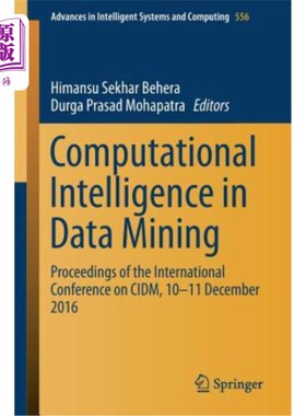 海外直订Computational Intelligence in Data Mining: Proceedings of the International Conf 计算智能在数据挖掘中的应用