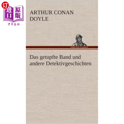 海外直订德语 Das getupfte Band und andere Detektivgeschichten 还有其他侦探小说