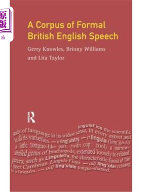 海外直订A Corpus of Formal British English Speech: The Lancaster/IBM Spoken English Corp 正式英语演讲语料库：兰开斯