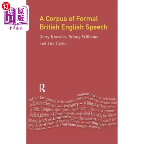 海外直订A Corpus of Formal British English Speech: The Lancaster/IBM Spoken English Corp 正式英语演讲语料库：兰开斯