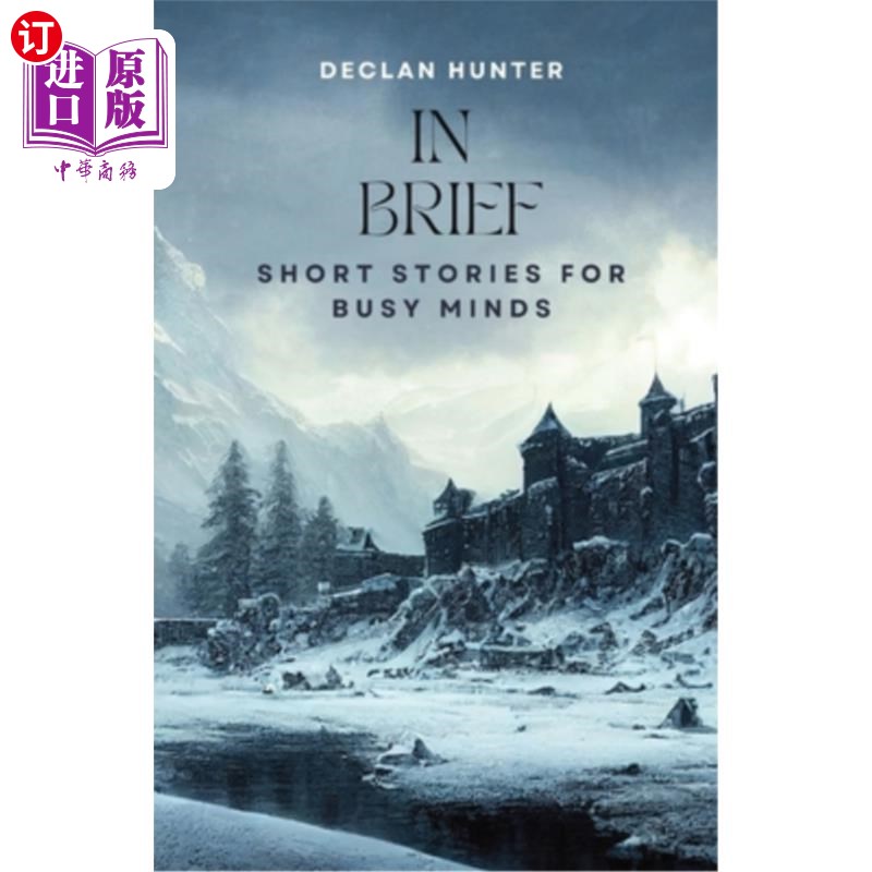 海外直订In Brief: Short Stories for Busy Minds 简而言之：给忙碌头脑的短篇故事