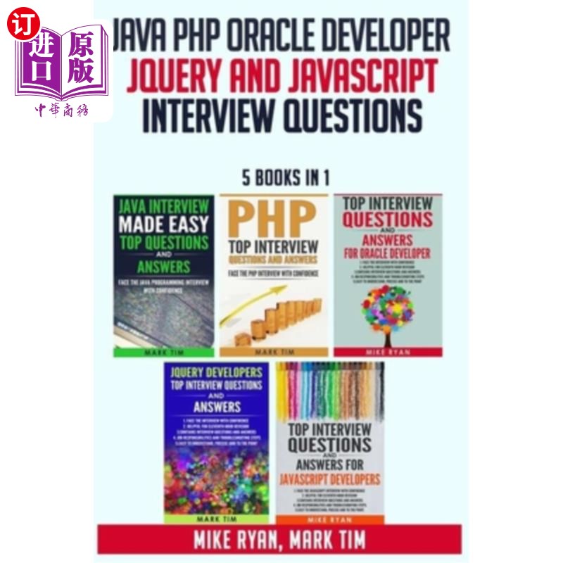 海外直订Java PHP Oracle Developer JQuery and JavaScript Interview Questions - 5 Books in Java PHP O
