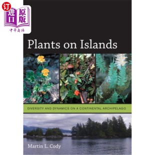 多样性和动 岛屿上 Archipelago Continental 大陆群岛上 Islands Diversity 海外直订Plants and 植物 Dynamics