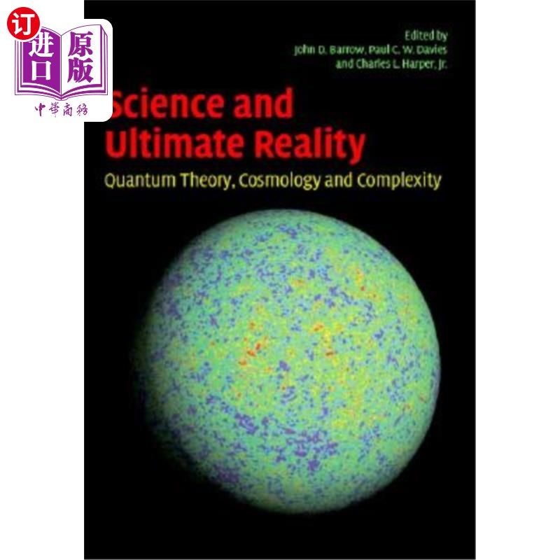 海外直订Science and Ultimate Reality: Quantum Theory, Cosmology, and Complexity 科学与终极实相:量子理论、宇宙学和复