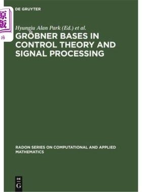 海外直订Gr?bner Bases in Control Theory and Signal Processing Gr吗?bner基础控制理论和信号处理