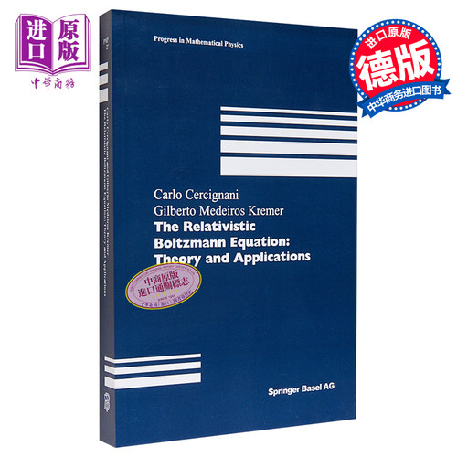 现货 相对论性玻尔兹曼方程 The Relativistic Boltzmann Equation 英文原版 Carlo Cercignani Gilberto M Kremer【中商原版】