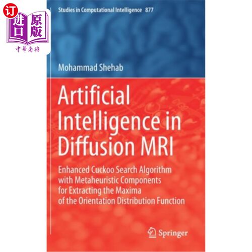 海外直订Artificial Intelligence in Diffusion MRI: Enhanced Cuckoo Search Algorithm with  扩散MRI中的人工智能：用于