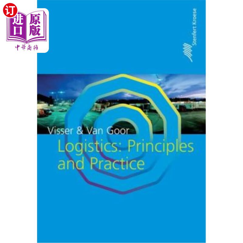海外直订Logistics: Principles and Practice: Principles and Practice 物流:原则与实践:原则与实践