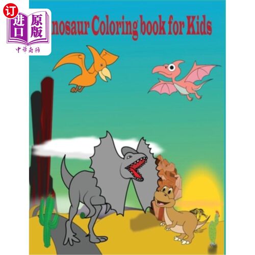 海外直订Dinosaur Coloring Book For Kids: Dinosaur Coloring Book for Kids Ages 4-8 / Dino 儿童恐龙彩绘书:4-8岁儿童恐