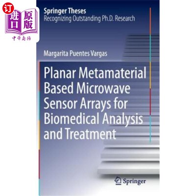 海外直订Planar Metamaterial Based Microwave Sensor Arrays for Biomedical Analysis and Tr 用于生物医学分析和治疗的平