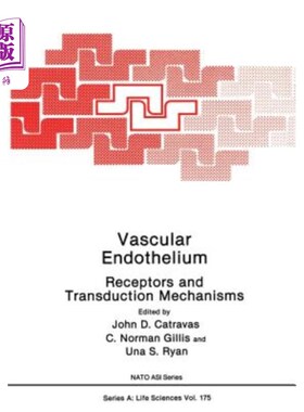 海外直订Vascular Endothelium: Receptors and Transduction Mechanisms 血管内皮：受体和转导机制