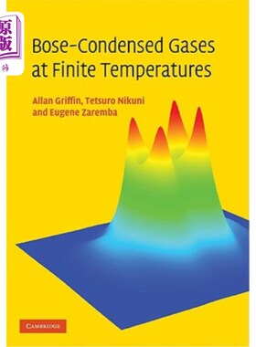 海外直订Bose-Condensed Gases at Finite Temperatures 有限温度下的玻色凝聚气体