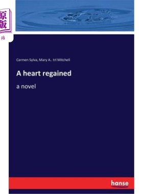 海外直订A Heart Regained 心脏恢复正常