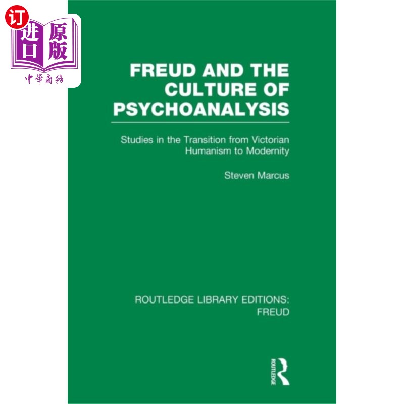 海外直订Freud and the Culture of Psychoanalysis (RLE: Fr... 弗洛伊德与精神分析文化(RLE:弗洛伊德)