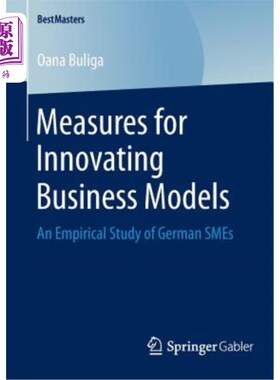 海外直订Measures for Innovating Business Models: An Empirical Study of German Smes 商业模式创新措施：对德国中小企业