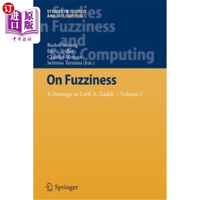 海外直订On Fuzziness: A Homage to Lotfi A. Zadeh - Volume 2 论模糊性:向洛特菲A.扎德致敬-第二卷