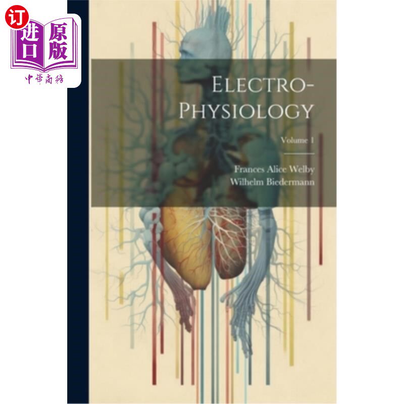 海外直订医药图书Electro-Physiology; Volume 1 电生理学;卷1