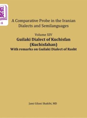 海外直订Guilaki Dialect of Kuchisfan (Kuchisfahan) with Remarks on Guilaki Dialect of Ra 伊朗方言的比较研究