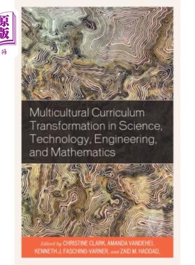 海外直订Multicultural Curriculum Transformation in Science, Technology, Engineering, and 科学、技术、工程和数学的多元文