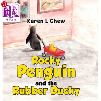 海外直订Rocky Penguin and the Rubber Ducky 洛基企鹅和橡皮小鸭