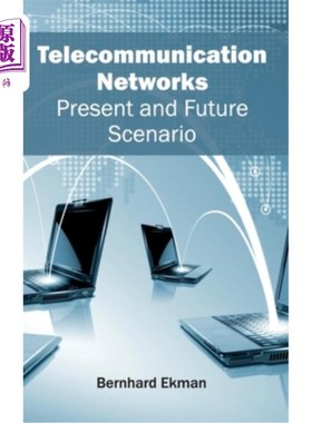 海外直订Telecommunication Networks: Present and Future Scenario 电信：当前和未来情景