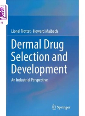 海外直订医药图书Dermal Drug Selection and Development: An Industrial Perspective 真皮药物的选择和开发:工业前景