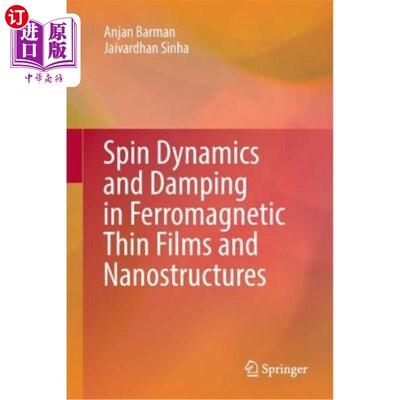 海外直订Spin Dynamics and Damping in Ferromagnetic Thin Films and Nanostructures 铁磁薄膜和纳米结构中的自旋动力学和阻尼