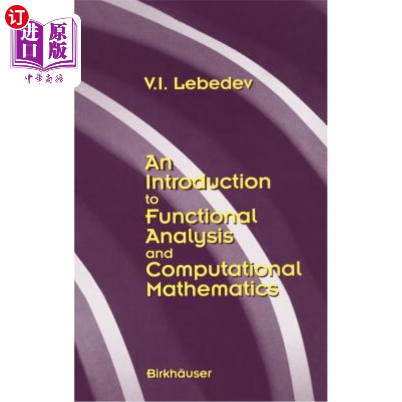 海外直订An Introduction to Functional Analysis in Computational Mathematics: An Introduc 计算数学中的函数分析导论