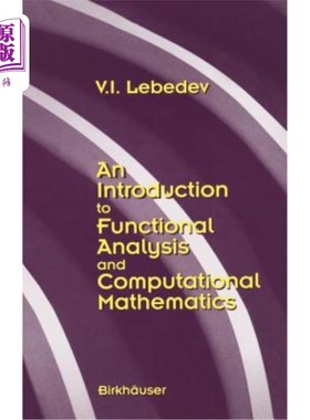 海外直订An Introduction to Functional Analysis in Computational Mathematics: An Introduc 计算数学中的函数分析导论