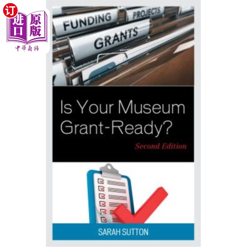 海外直订Is Your Museum Grant-Ready? 你的博物馆拨款准备好了吗？