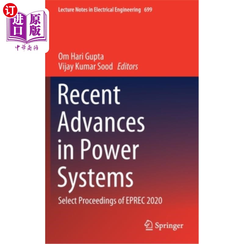 海外直订Recent Advances in Power Systems: Select Proceedings of Eprec 2020 电力系统的最新进展:Eprec 2020选集