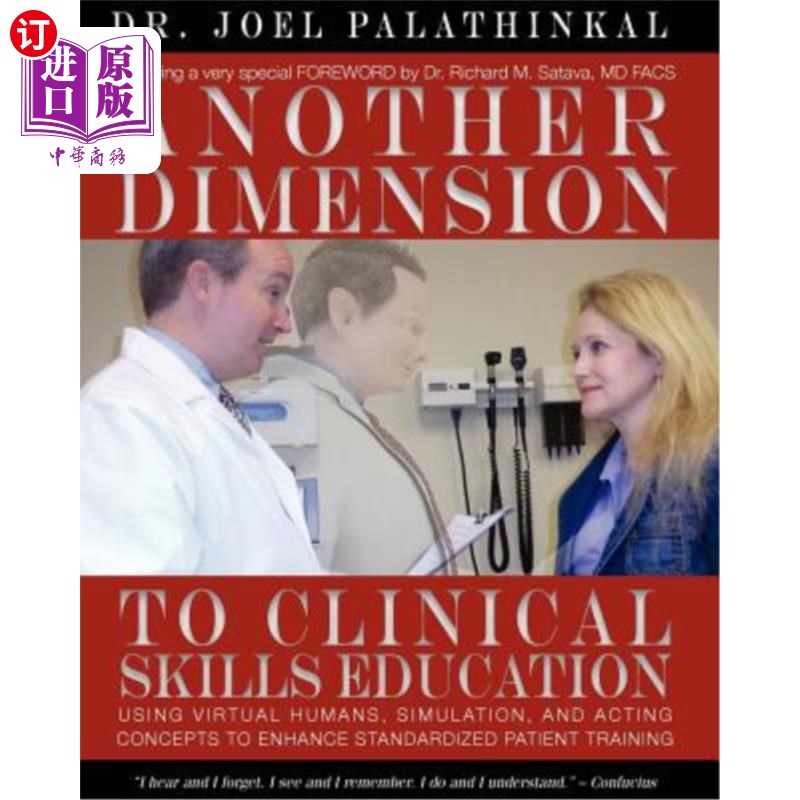 海外直订医药图书Another Dimension to Clinical Skills Education: Using Virtual Humans, Simulation 临床技能教育的另一